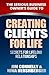 Creating Clients for Life: Secrets for Lifelong Relationships