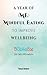 A Year of (ME) Mindful Eati...