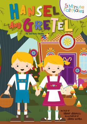 Hansel and Gretel (5 Minute Fairytales)
