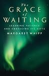 The Grace of Wait...