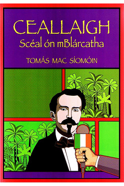 Ceallaigh: Scéal ón mBlárcatha (Unknown Binding)