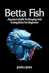 Betta Fish: Aquar...