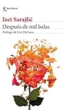 Después de mil balas by Izet Sarajlić
