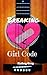 Breaking Girl Code