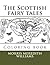 The Scottish fairy tales by Morris Meredith Williams
