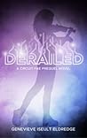 Derailed by Genevieve Iseult Eldredge