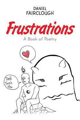 Frustrations: A Book of Poetry