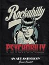 Rockabilly/Psychobilly: An Art Anthology