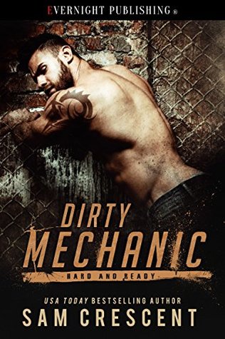 Dirty Mechanic (Hard and Ready #1)