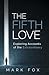 The Fifth Love: Exploring Accounts of the Extraordinary