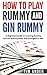 How to Play Rummy and Gin R...