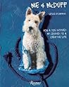 Me & McDuff: How a Dog Inspired My Journey to a Creative Life Me & McDuff: How a Dog Inspired My Journey to a Creative Life