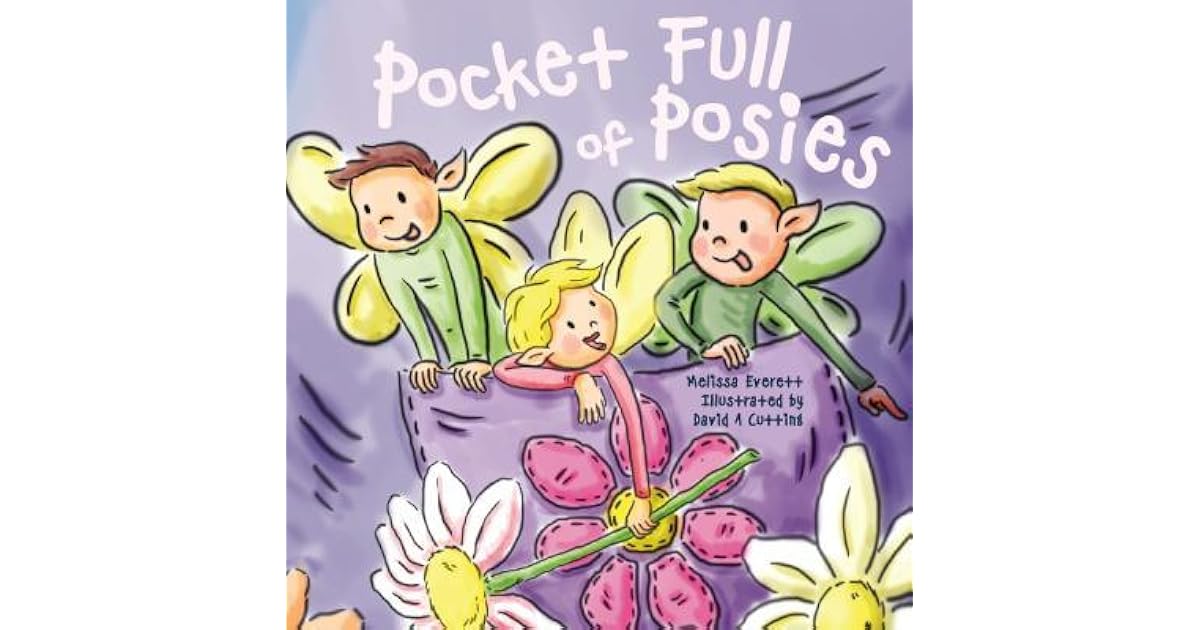 Pocket Full of Posies by Melissa Everett