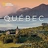 Québec: A photographic road trip through Canada's beautiful province