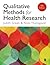 Qualitative Methods for Health Research (Introducing Qualitative Methods series)
