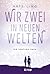 Wir zwei in neuen Welten (Ventura Saga, #2)