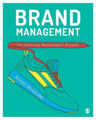 Brand Management: Co-creating Meaningful Brands