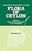 A Revised Handbook of the Flora of Ceylon - Volume 7 by M.D. Dassanayake