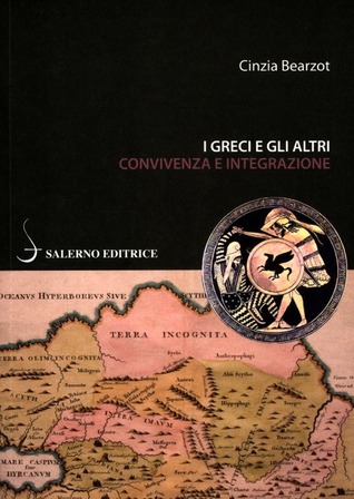 I Greci e gli altri. Convivenza e integrazione