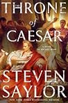 The Throne of Caesar by Steven Saylor