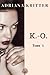 K.-O. by Adriana Kritter