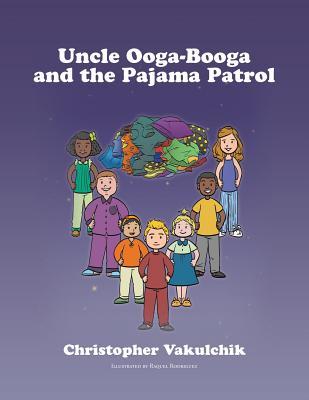 Uncle Ooga-Booga and the Pajama Patrol