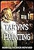 Taryn's Haunting: A Haunted House Mystery