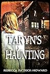 Taryn's Haunting: A Haunted House Mystery Taryn's Haunting: A Haunted House Mystery