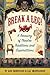 Break a Leg!: A Treasury of Theatre Traditions and Superstitions