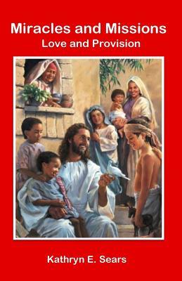 Miracles and Missions