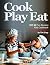 Cook Eat Play: TOP 40 Fun R...