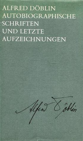 Autobiographische Schriften und letzte Aufzeichnungen (Hardcover)