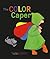 The Color Caper