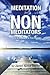 Meditation for Non-Meditators by Janet Nima Taylor