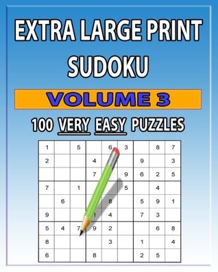 extra large print sudoku very easy volume 3 100 very easy large print sudoku puzzles by c a mcevoy