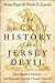 The Secret History of the J...