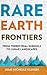 Rare Earth Frontiers: From Terrestrial Subsoils to Lunar Landscapes
