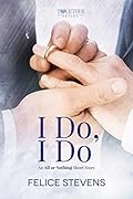 I Do, I Do