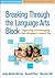 Breaking Through the Language Arts Block: Organizing and Managing the Exemplary Literacy Day (Best Practices in Action Series)