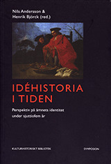 Idéhistoria i tiden: Perspektiv på ämnets identitet under sjuttiofem år