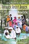 Renounce, Resist, Rejoice by Michael Coffey