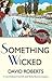 Something Wicked (Lord Edward Corinth & Verity Browne)