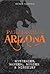 Paranormal Arizona: Mysteries, Mayhem, Murder, and Mischief