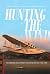 Hunting the Wind: Pan American World Airways' Epic Flying Boat Era, 1929–1946