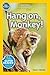 Hang On Monkey! (National Geographic Kids Readers)