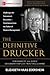 The Definitive Drucker: Challenges for Tomorrow's Executives—Final Advice from the Father of Modern Management