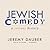 Jewish Comedy: A Serious History