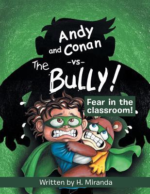 Andy and Conan Vs the Bully!: Fear in the Classroom!