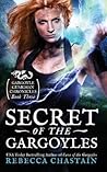 Secret of the Gargoyles by Rebecca Chastain