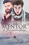 The Mentor of Barrenmoor Ridge by Jackson Marsh